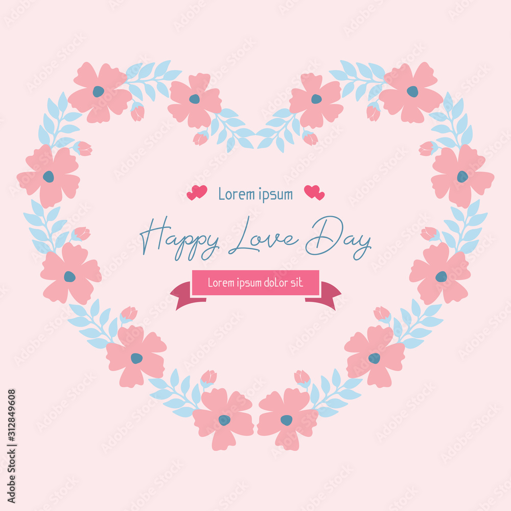 Elegant Shape of happy love day greeting card, with seamless and beautiful leaf and flower frame. Vector