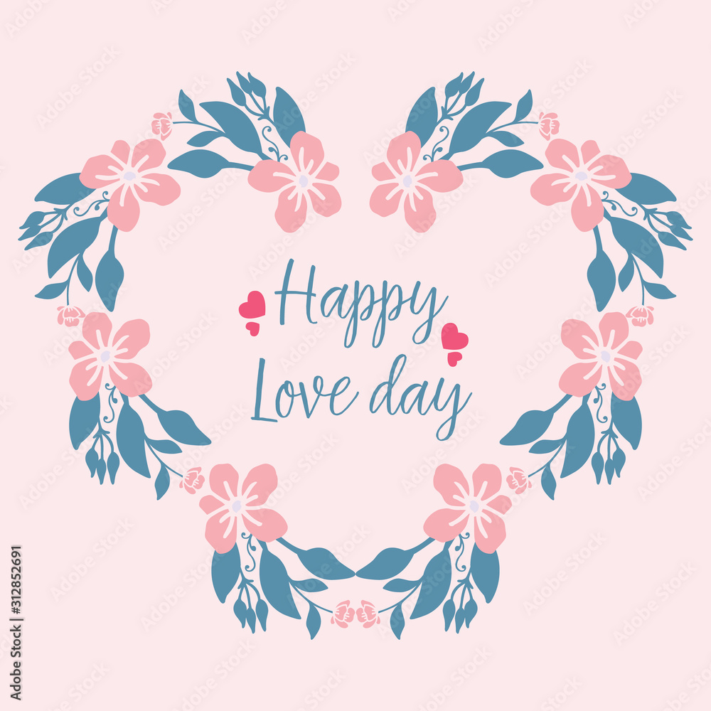 Template for happy love day greeting card design, with beautiful of leaf and floral frame concept. Vector Template for happy love day greeting card design, with beautiful of leaf and floral frame concept. Vector