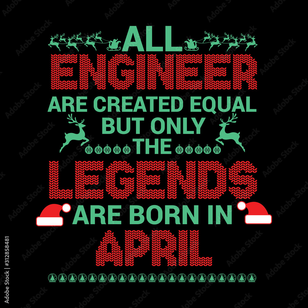 All Engineer  are created  equal but legends are born in : Birthday Vector