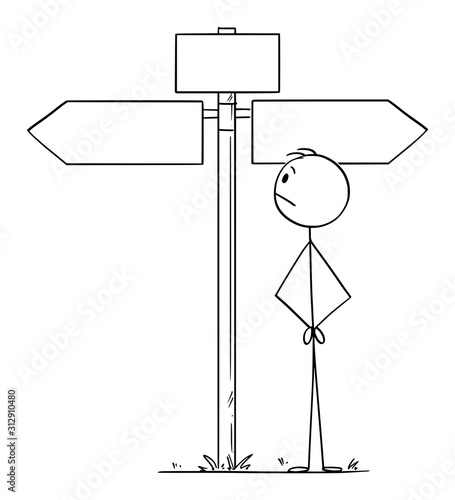 Vector cartoon stick figure drawing conceptual illustration of man or businessman standing on the crossroad and watching empty arrow sign pointing left and right.