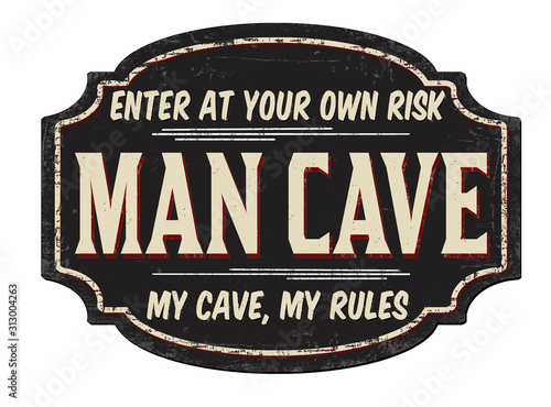 Man Cave vintage rusty metal sign