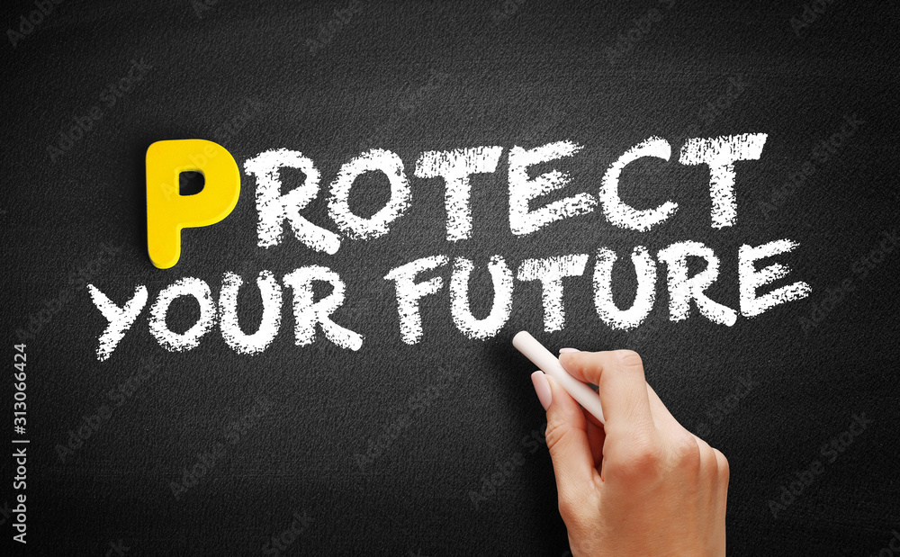 Fototapeta premium Protect Your Future text on blackboard, concept background