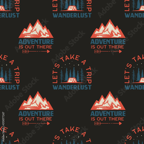 Camping seamless pattern with mountain badge. Let's take a trip. Wanderlust quote. Travel wallpaper background. Stock vector