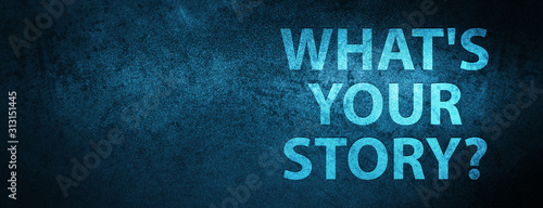 What is Your Story icon Special Blue Banner Background