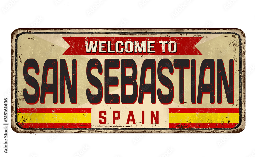 Welcome to San Sebastian vintage rusty metal sign