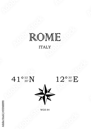 Rome, Italy - inscription with the name of the city, country and the geographical coordinates of the city. Compass icon. Black and white concept, perfect for a poster, background, card, textiles