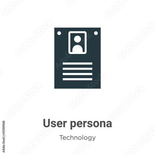 User persona glyph icon vector on white background. Flat vector user persona icon symbol sign from modern technology collection for mobile concept and web apps design.