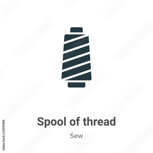 Spool of thread glyph icon vector on white background. Flat vector spool of thread icon symbol sign from modern sew collection for mobile concept and web apps design.