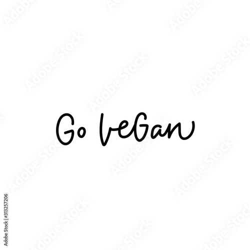 Go vegan calligraphy quote lettering