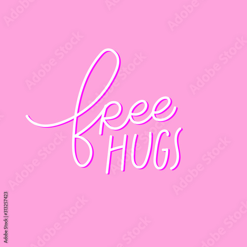 Free hugs pink calligraphy quote lettering