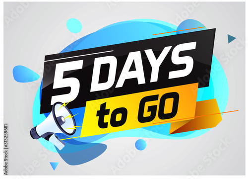 5 days to go word concept vector illustration with megaphone and 3d style for use landing page, template, ui, web, mobile app, poster, banner, flyer, background, gift card, coupon,