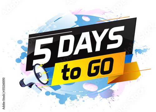 5 days to go word concept vector illustration with megaphone and 3d style for use landing page, template, ui, web, mobile app, poster, banner, flyer, background, gift card, coupon,