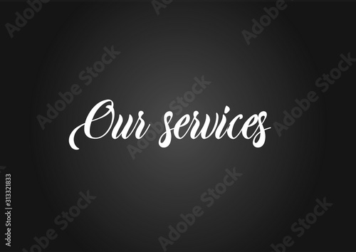 Our services on black background