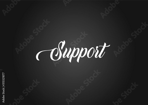 Support sign on black background