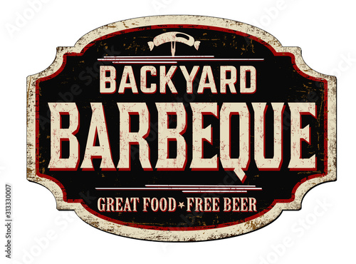 Backyard Barbeque vintage rusty metal sign