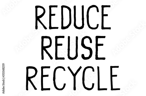 Fotografiet Reduce reuse recycle