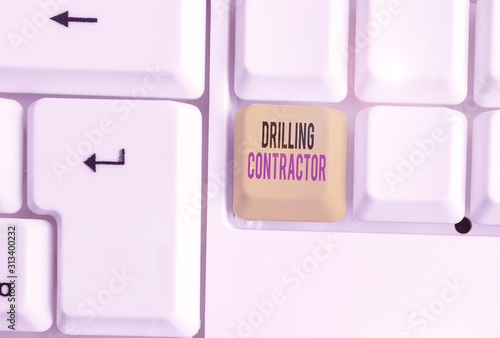 Word writing text Drilling Contractor. Business photo showcasing contract their services mainly for drilling wells photo