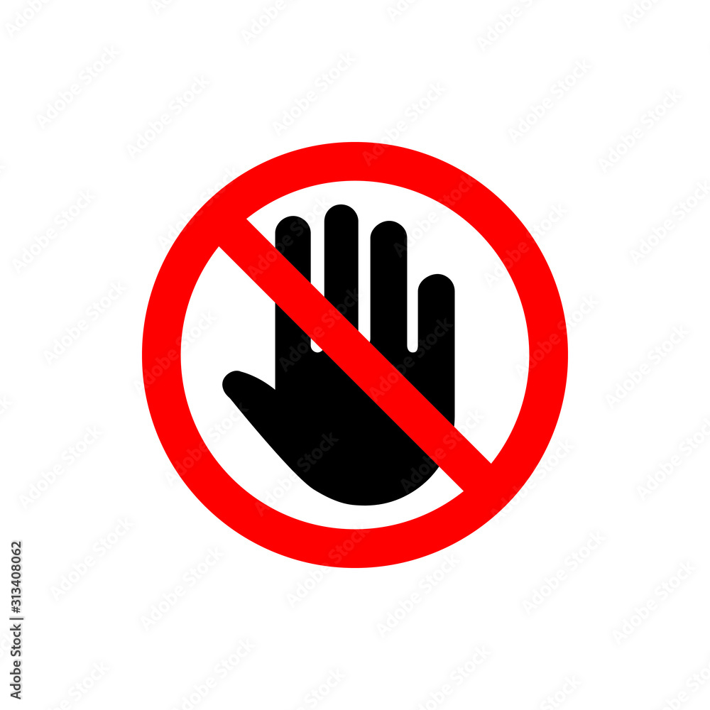 Do not touch, caution warn symbol for public areas Do not touch, caution warn symbol for public areas