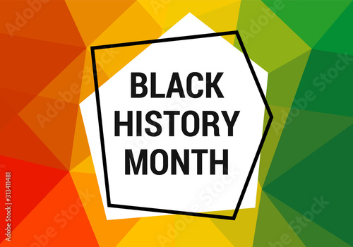 Black history month celebration vector banner. Art with low poly abctract modern African colors. African-American History Month illustration for social media, card, poster.