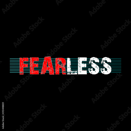 FEARLESS - Vector illustration design for textile and fashion, banner, t shirt graphics, prints, slogan tees, stickers, cards, labels, posters and other creative uses