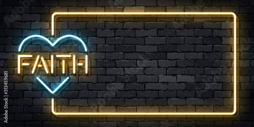 Vector realistic isolated neon sign of Faith frame logo for template decoration and layout covering on the wall background. Concept of Happy Easter and Christianity.