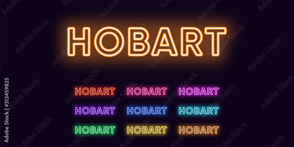 Neon Hobart name, city in Australia. Neon text of Hobart city Neon Hobart name, city in Australia. Neon text of Hobart city