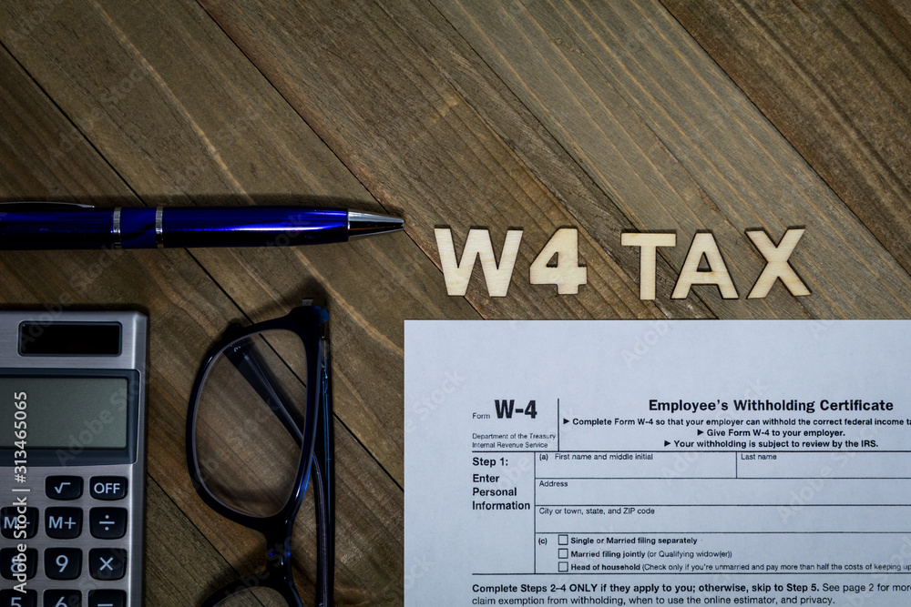 W4 Tax form Employee Withholding Certificate concept to declare