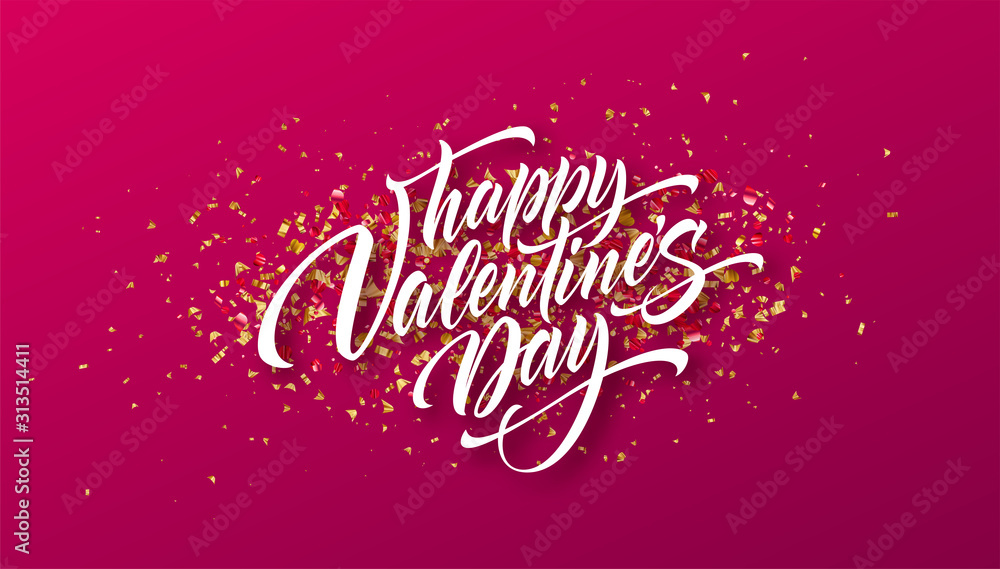 Calligraphic lettering Happy Valentines day on a background of golden confetti. Vector illustration
