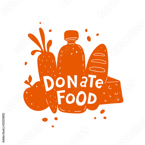 donate food. Cartoon silhouette of food with hand drawing lettering, decor elements. Flat vector illustration, typographic font, phrase. charity fund. design element for poster, print, banner