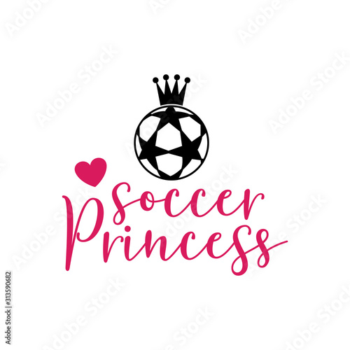 soccer princess family saying or pun vector design for print on sticker, vinyl, decal, mug and t shirt