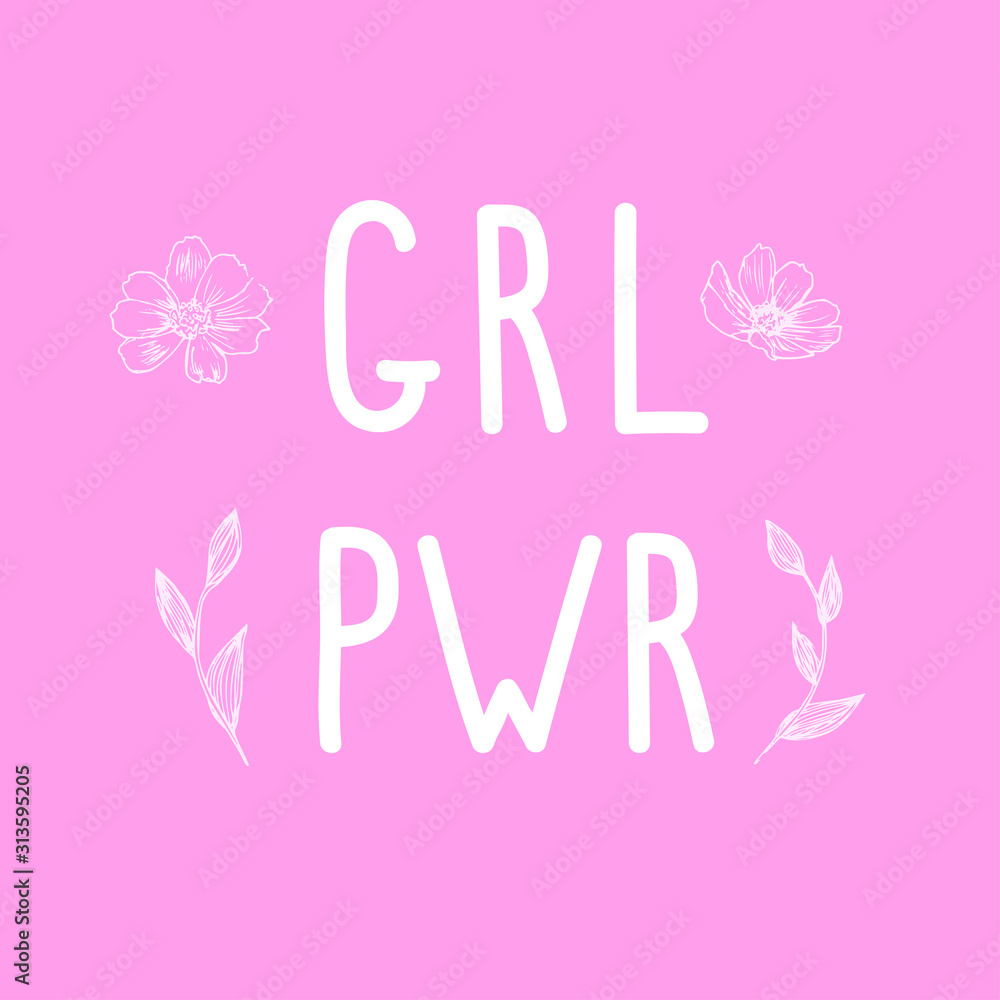 Hand drawn white lettering GRL PWR which means 