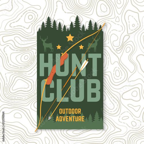 Hunting club. Vector. Concept for shirt or label, print, stamp or tee. Vintage typography design with frame, hunting bow and arrow silhouette. Outdoor adventure hunt club emblem