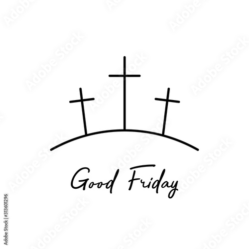 Good Friday illustration. Three Crosses with inspiration Good Friday, isolated on white background. Vector