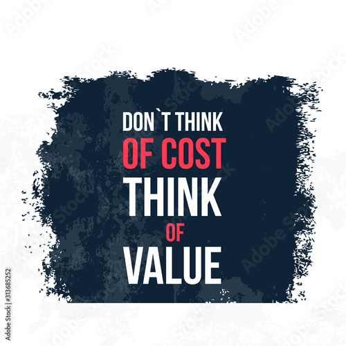 Do not think of Cost Typography quote poster. Motivational grunge design, positive saying, printable slogan