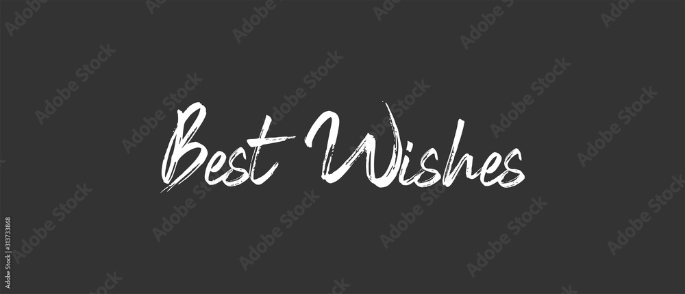 Best wishes text, calligraphic lettering message