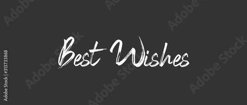 Best wishes text, calligraphic lettering message