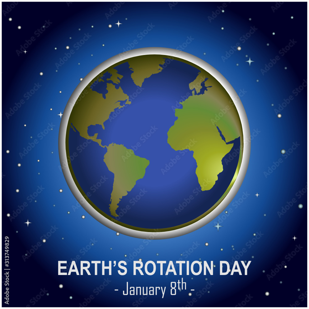 Earth's Rotation Day, January 8 banner, vector illustration. Earth's Rotation Day, January 8 banner, vector illustration.