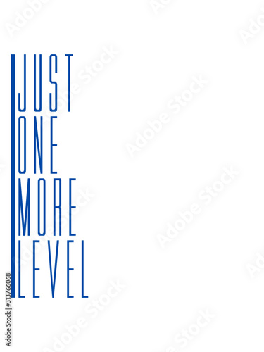 Design Just One text spruch