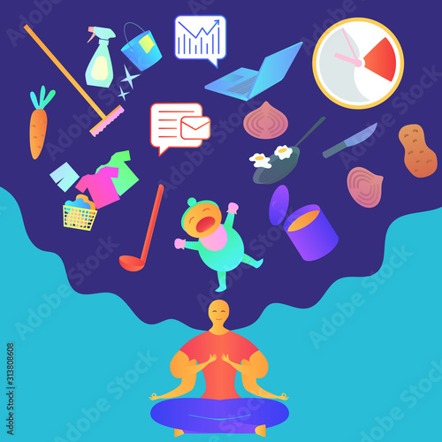 Busy mother with baby, multitasking woman. Meditating in chaos. Motherhood cartoon flat illustration. Vector