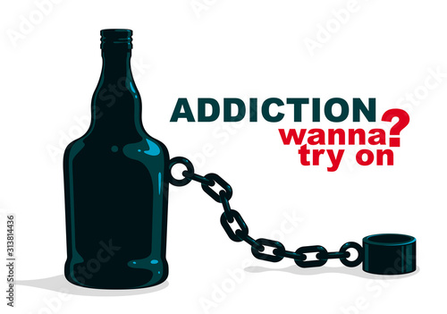 Bottle as a weight on shackles chain to leg alcoholism metaphor vector trendy design of social advertising poster or banner, addiction to alcohol bad habits and problems.