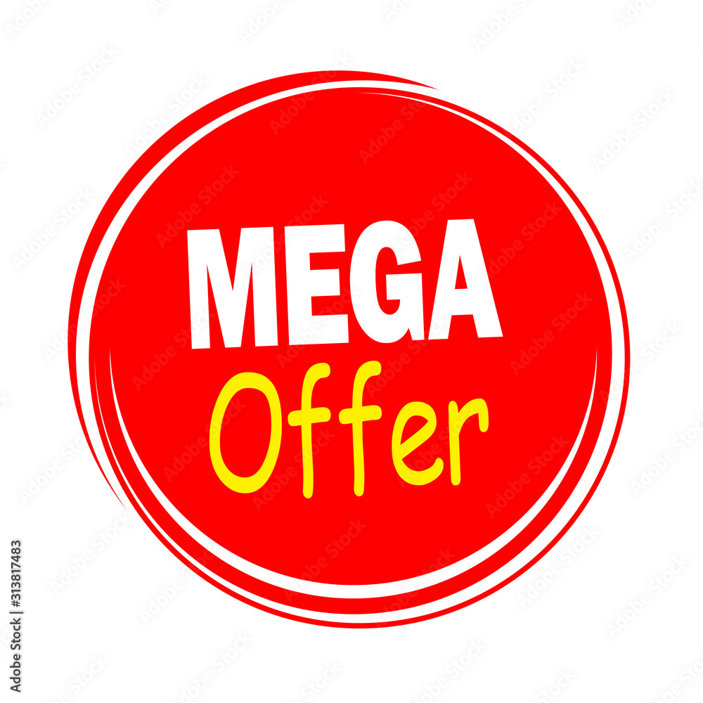 MEGA OFFER - PROMOTION LABEL - ADVERTISEMENT MEGA OFFER - PROMOTION LABEL - ADVERTISEMENT