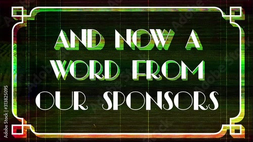 Animated vintage cinema screen customer announcement from the movie sponsors with glitch and distortion