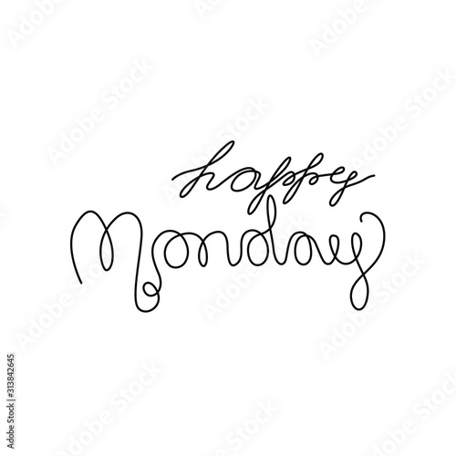 Happy Monday inscription, continuous line drawing, hand lettering small tattoo, print for clothes, t-shirt, emblem or logo design, one single line on a white background. Isolated vector illustration.