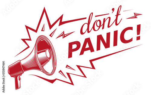 Don't panic - sign with megaphone
