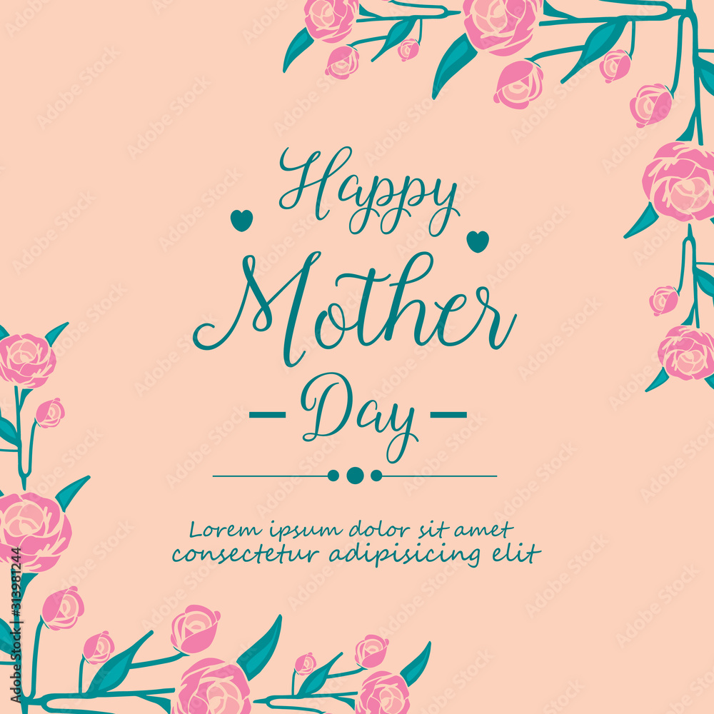 Elegant happy mother day greeting card template design, with beautiful leaf and pink flower frame. Vector