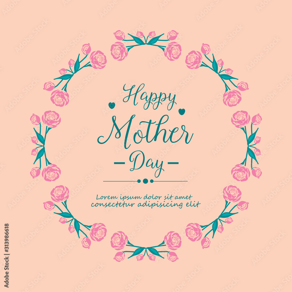 Invitation card template decoration for happy mother day celebration, with romantic pink wreath frame. Vector