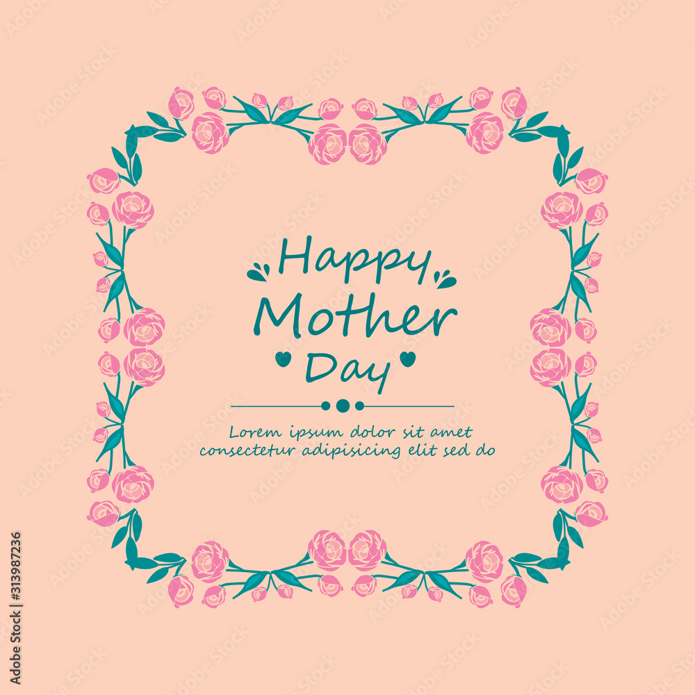 Happy mother day greeting card design, with unique style lettering on elegant ornate leaf and floral frame. Vector