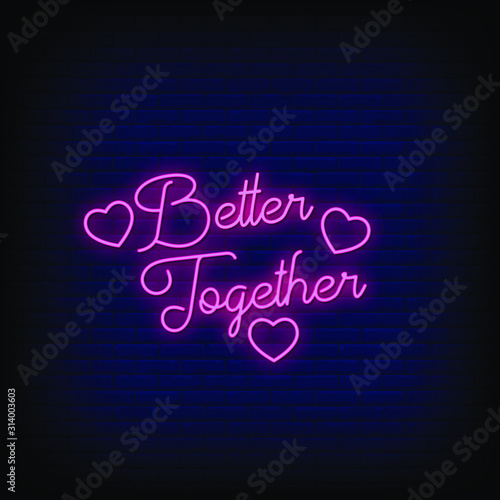 Better Together Neon Signs Style Text Vector