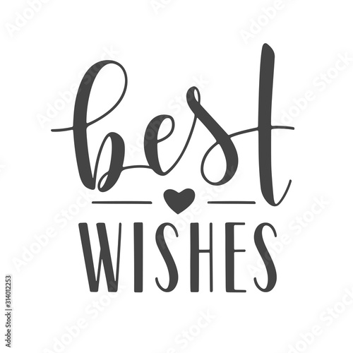 Vector Illustration. Handwritten Lettering of Best Wishes. Template for Banner, Greeting Card, Postcard, Invitation, Farewell Party, Poster or Sticker. Objects Isolated on White Background.