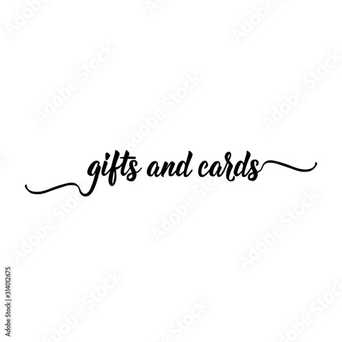 Gifts and cards. Lettering. calligraphy vector illustration.